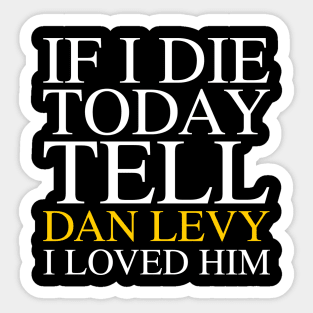 Dan Levy Love 2 Sticker